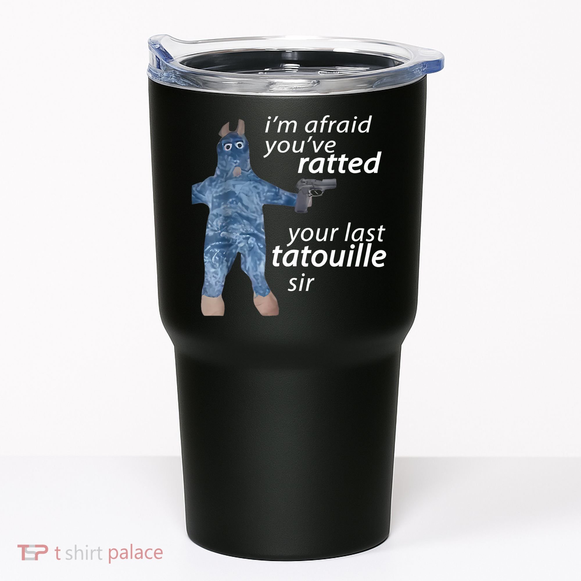 IM Afraid YouVe Ratted Your Last Tatouille Sir Funny Meme Tumbler