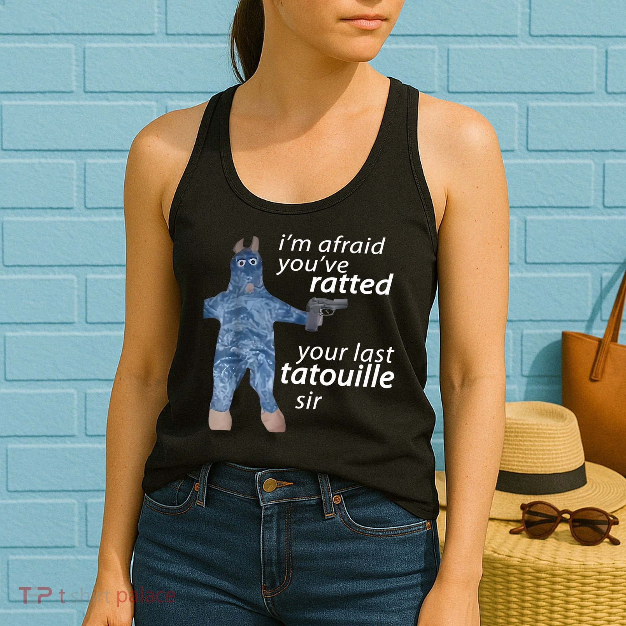 IM Afraid YouVe Ratted Your Last Tatouille Sir Funny Meme Women's Tank Top