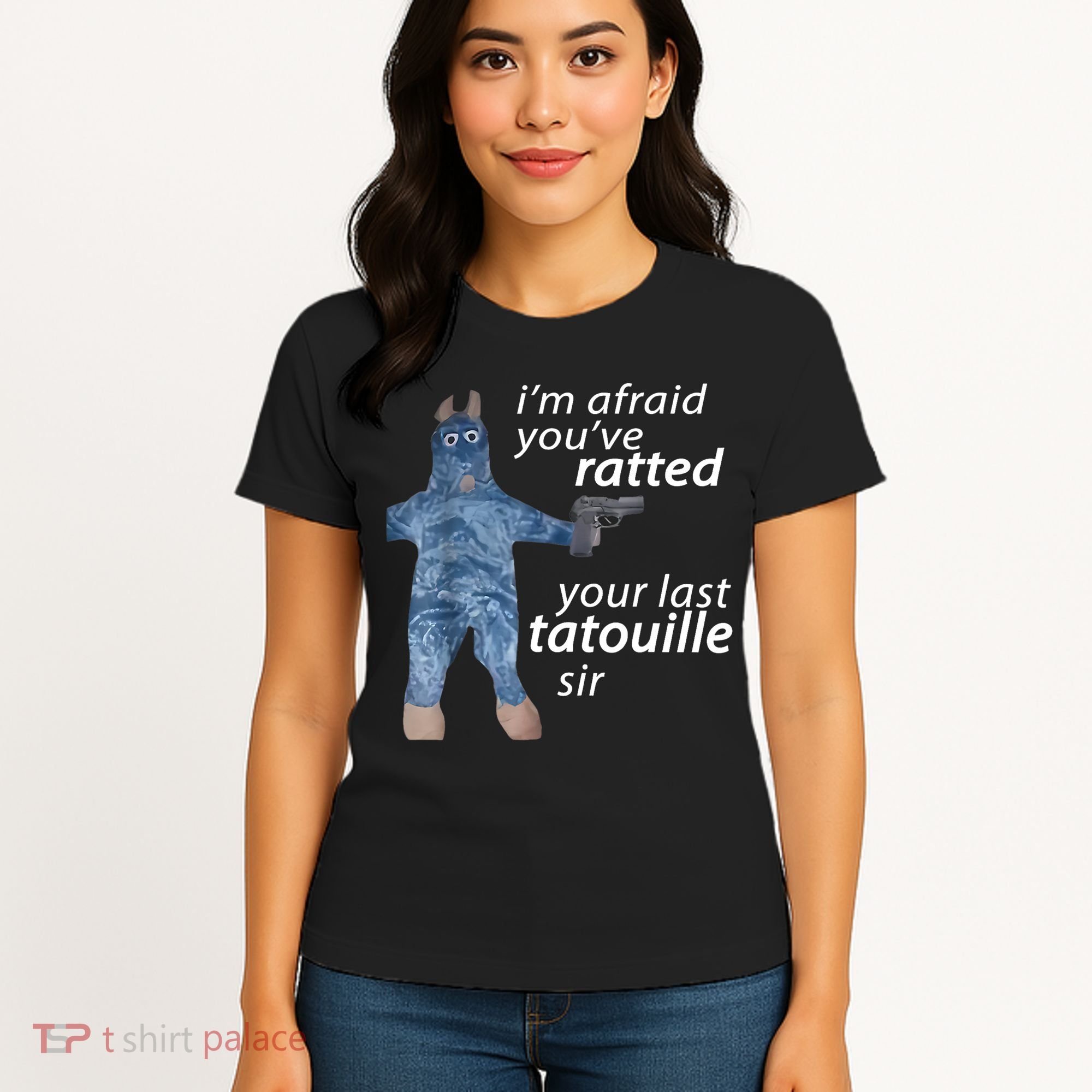 IM Afraid YouVe Ratted Your Last Tatouille Sir Funny Meme Women's T-Shirt