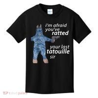 IM Afraid YouVe Ratted Your Last Tatouille Sir Funny Meme Kids T-Shirt thumb 0