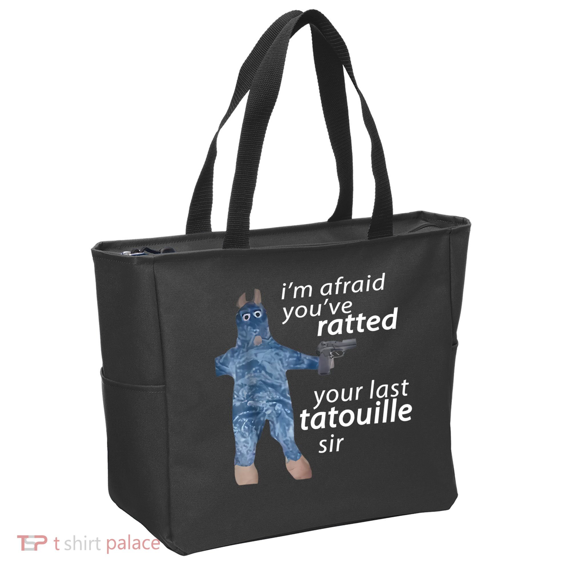 IM Afraid YouVe Ratted Your Last Tatouille Sir Funny Meme Tote Bag