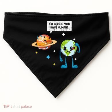 I'm Afraid You Have Humans Earth Day Climate Change USA-Made Doggie Bandana