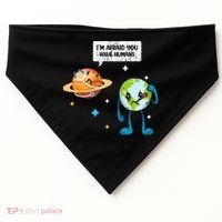 I'm Afraid You Have Humans Earth Day Climate Change USA-Made Doggie Bandana thumb 0