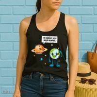 I'm Afraid You Have Humans Earth Day Climate Change Women's Tank Top thumb 2