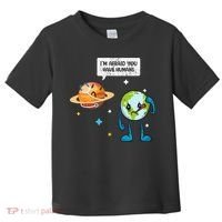 I'm Afraid You Have Humans Earth Day Climate Change Toddler T-Shirt thumb 0