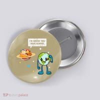 I'm Afraid You Have Humans Earth Day Climate Change Button thumb 0