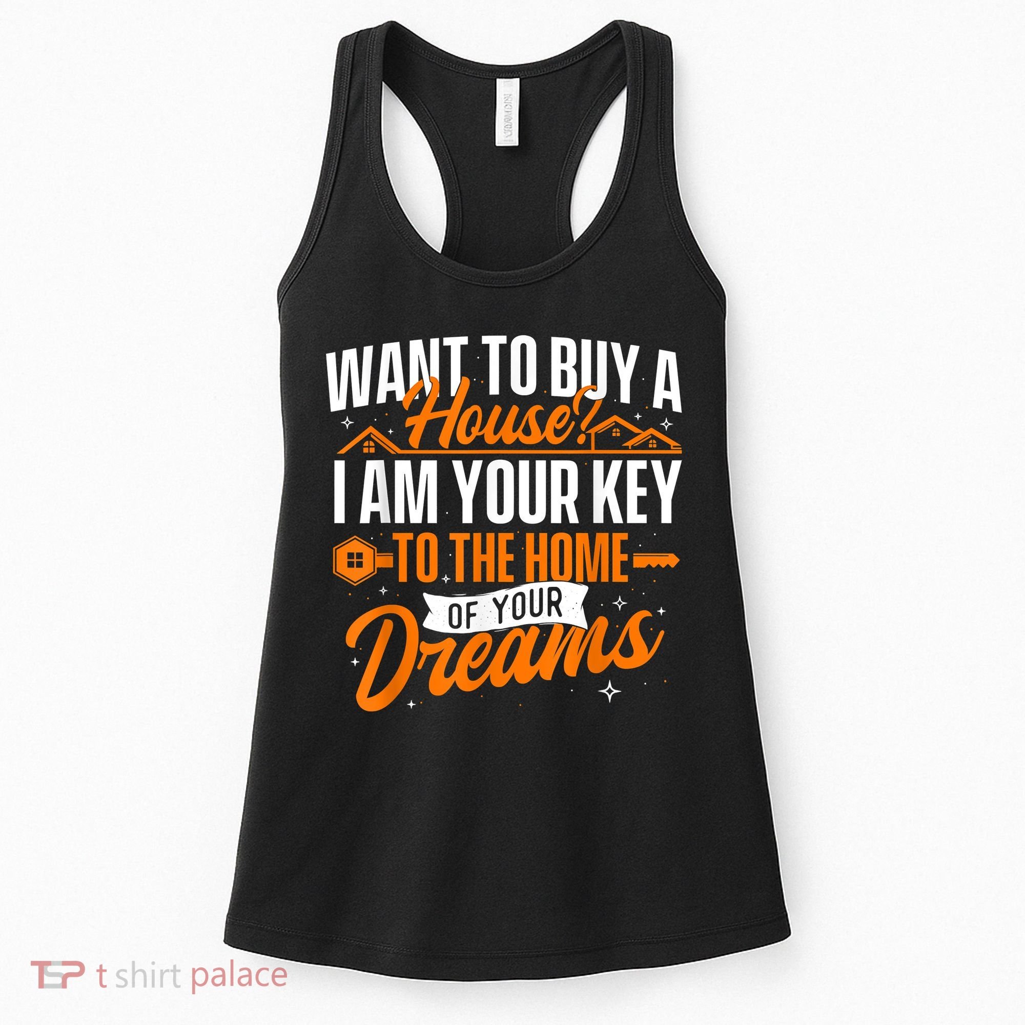 I Am Your Key To The Home Of Your Dreams Real Estate Agent Women's Tank Top