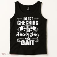 I'm Analyzing Your Gait Physical Therapy Therapist PT Tank Top thumb 2