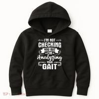 I'm Analyzing Your Gait Physical Therapy Therapist PT Kids Hoodie thumb 0