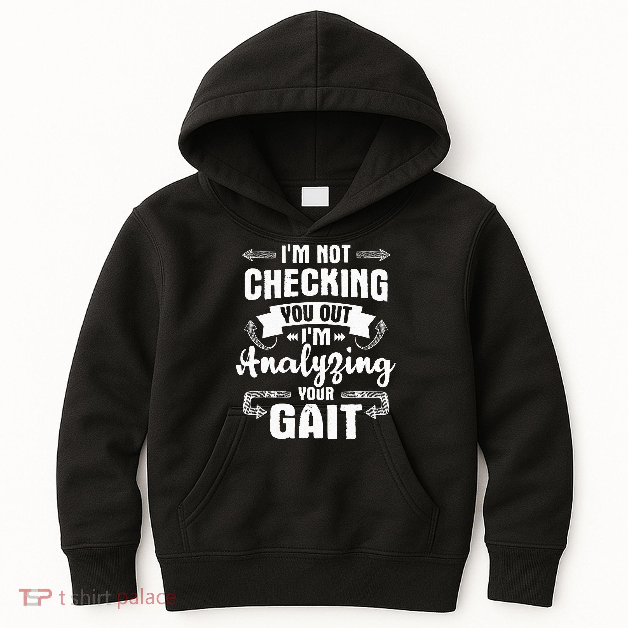 I'm Analyzing Your Gait Physical Therapy Therapist PT Kids Hoodie