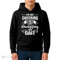 I'm Analyzing Your Gait Physical Therapy Therapist PT Kids Hoodie thumb 4