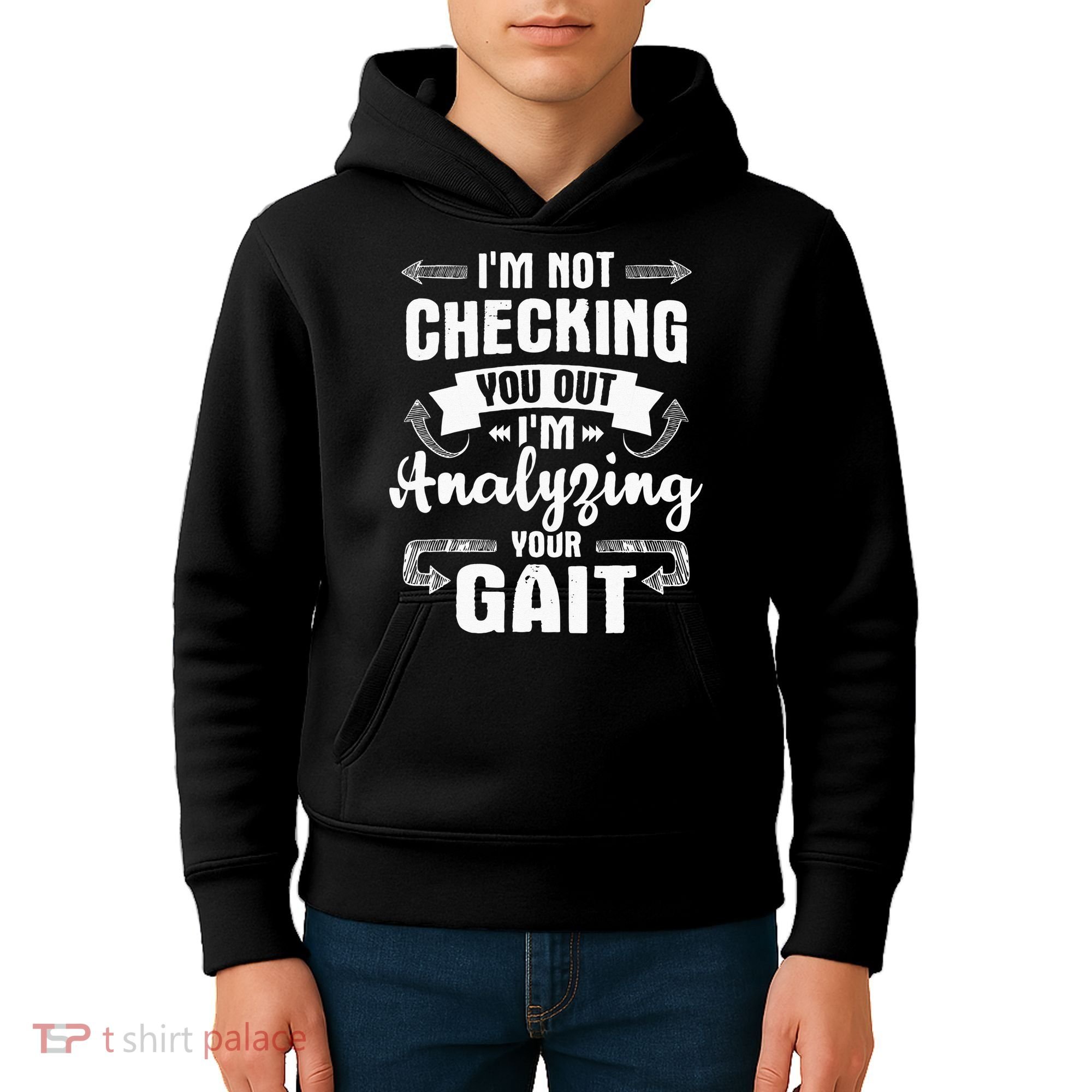 I'm Analyzing Your Gait Physical Therapy Therapist PT Kids Hoodie