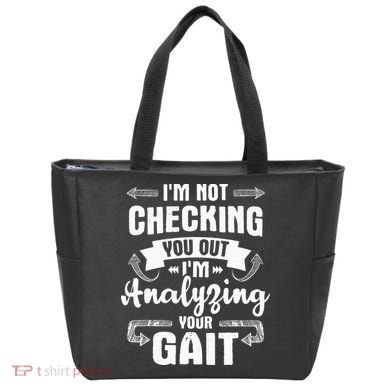 I'm Analyzing Your Gait Physical Therapy Therapist PT Tote Bag