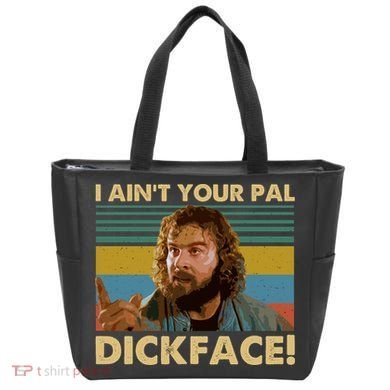 I AinT Your Pal Dickface Vintage Tote Bag