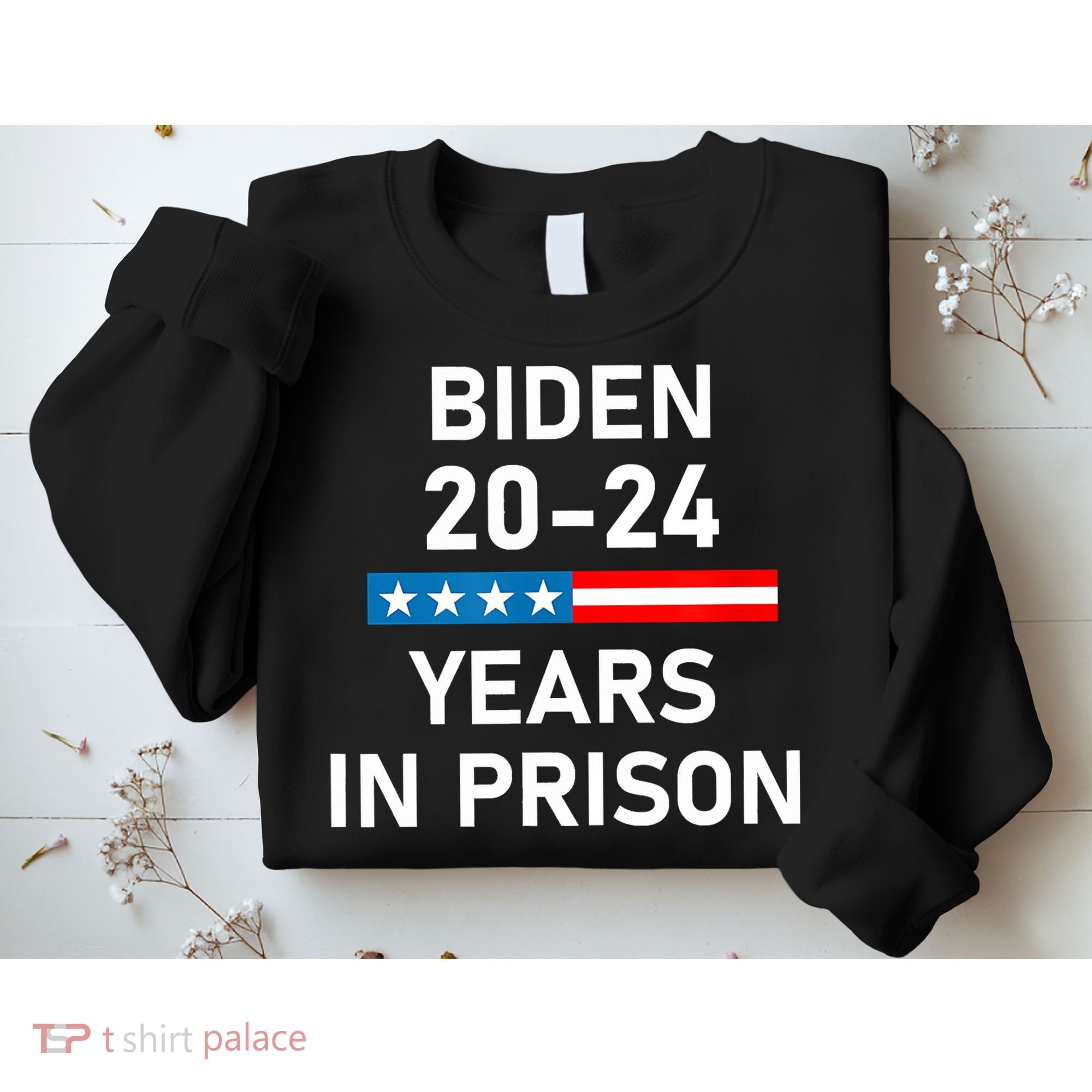 Impeach Biden 2024 Years In Prison Sweatshirt