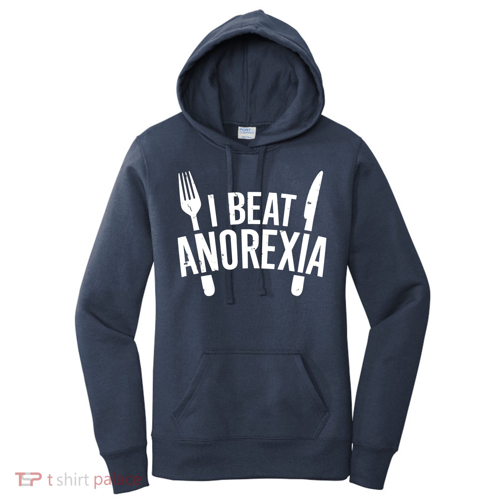 I Beat Anorexia Women's Hoodie