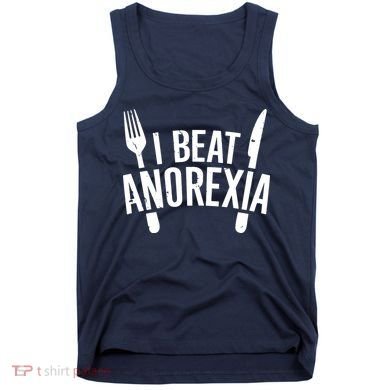 I Beat Anorexia Tank Top