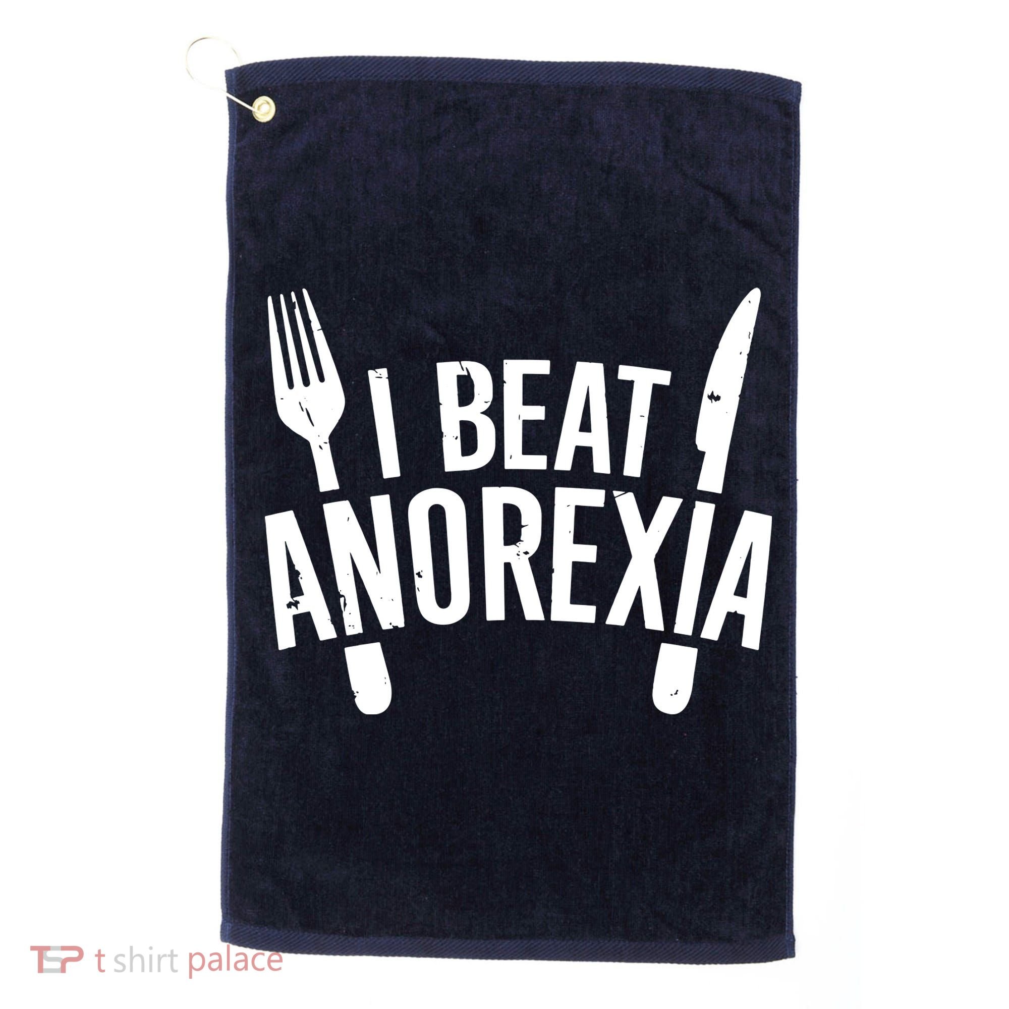 I Beat Anorexia Golf Towel