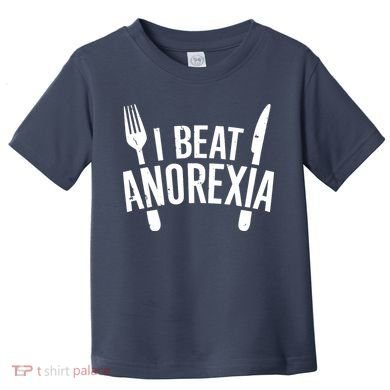 I Beat Anorexia Toddler T-Shirt