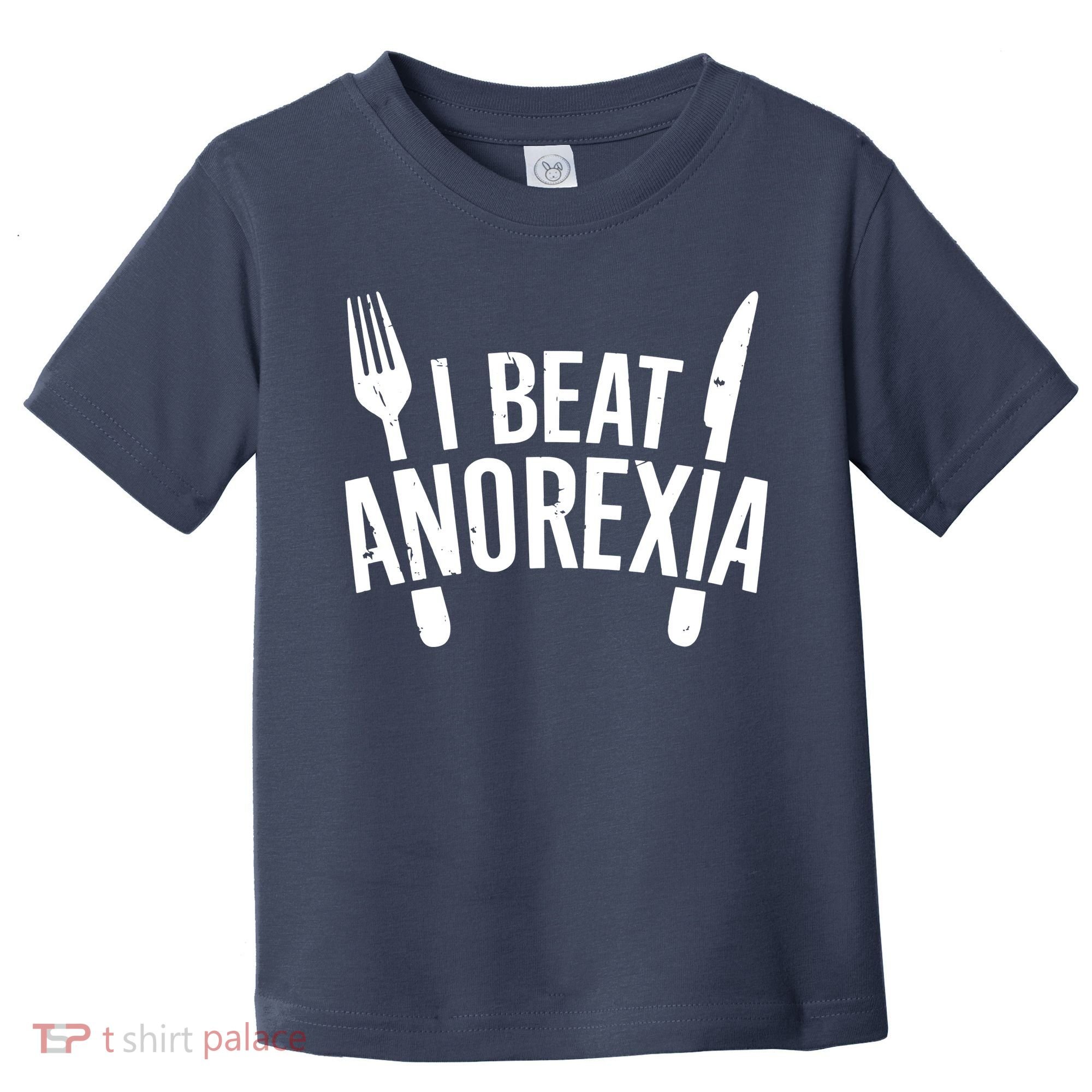 I Beat Anorexia Toddler T-Shirt