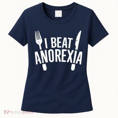 I Beat Anorexia Women's T-Shirt