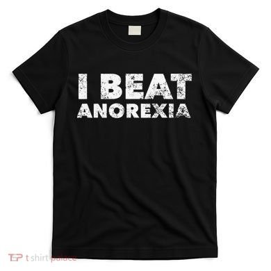 I Beat Anorexia Awareness T-Shirt