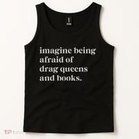Imagine Being Afraid Of Drag Queens And Books Tank Top thumb 2