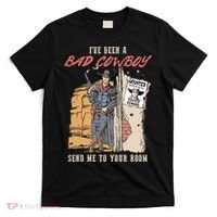 IVe Been A Bad Cowboy Send Me To Your Room T-Shirt thumb 0
