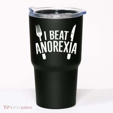 I Beat Anorexia Tumbler