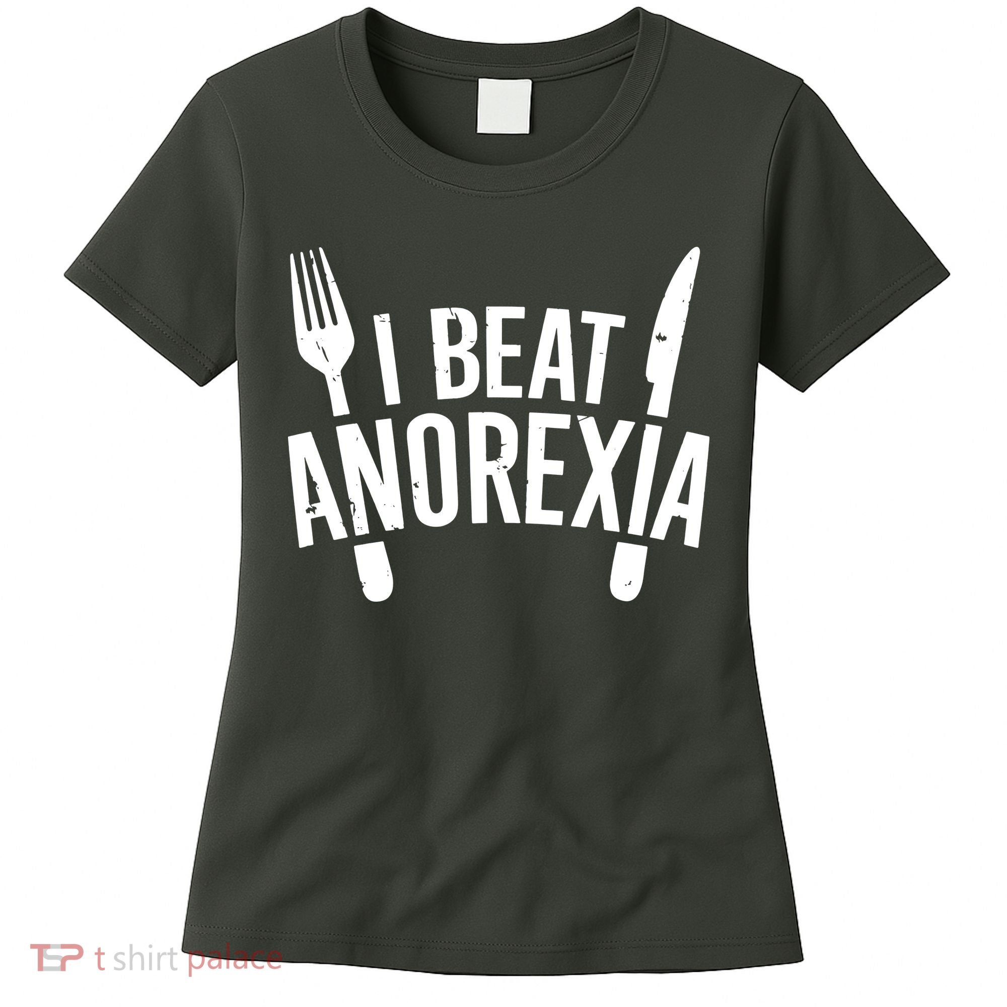I Beat Anorexia Women's T-Shirt