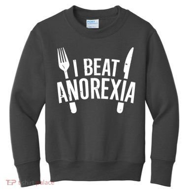 I Beat Anorexia Kids Sweatshirt