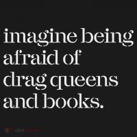 Imagine Being Afraid Of Drag Queens And Books Sweatshirt thumb 3