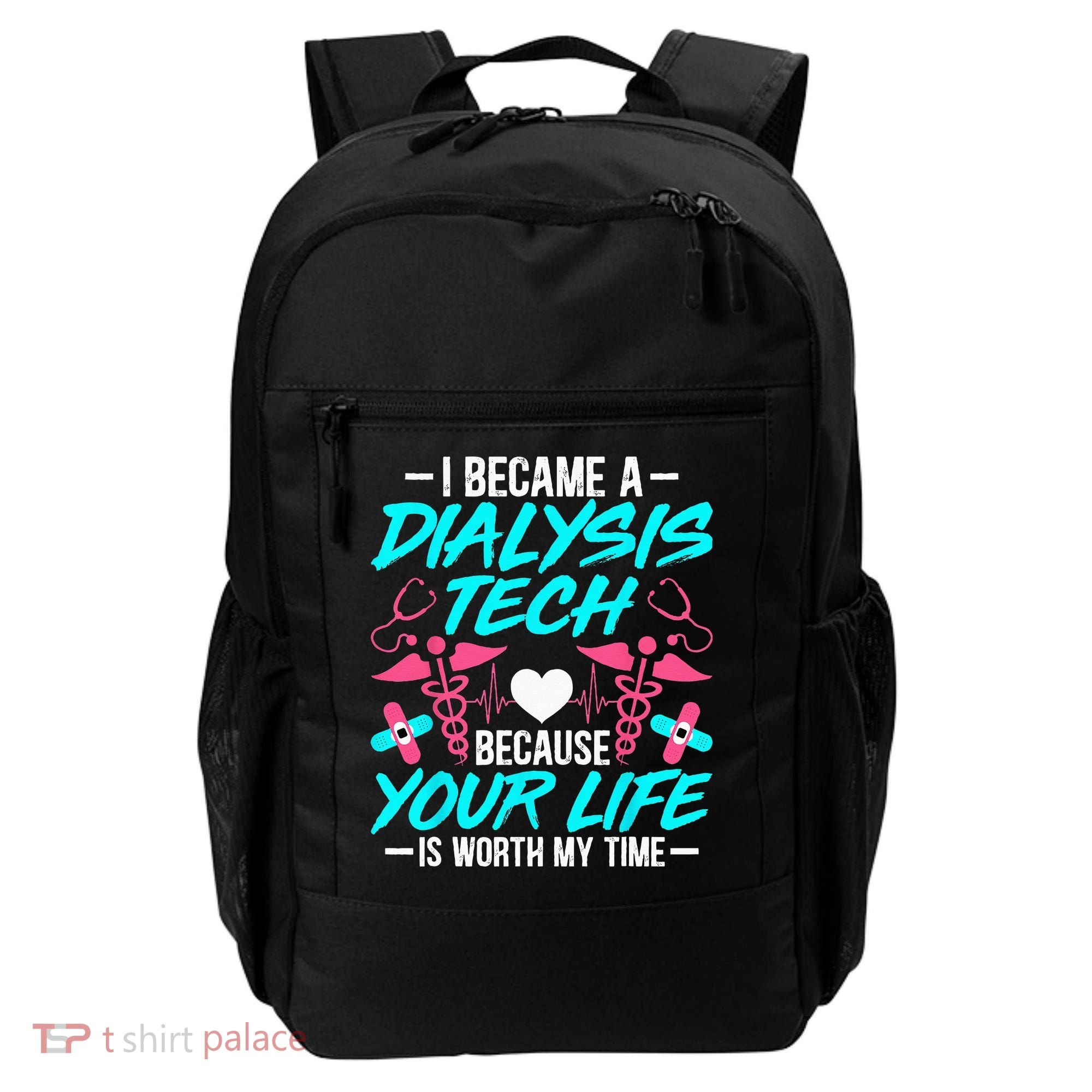 I Became A Dialysis Technician Hemodialysis Nephrology Tech Backpack