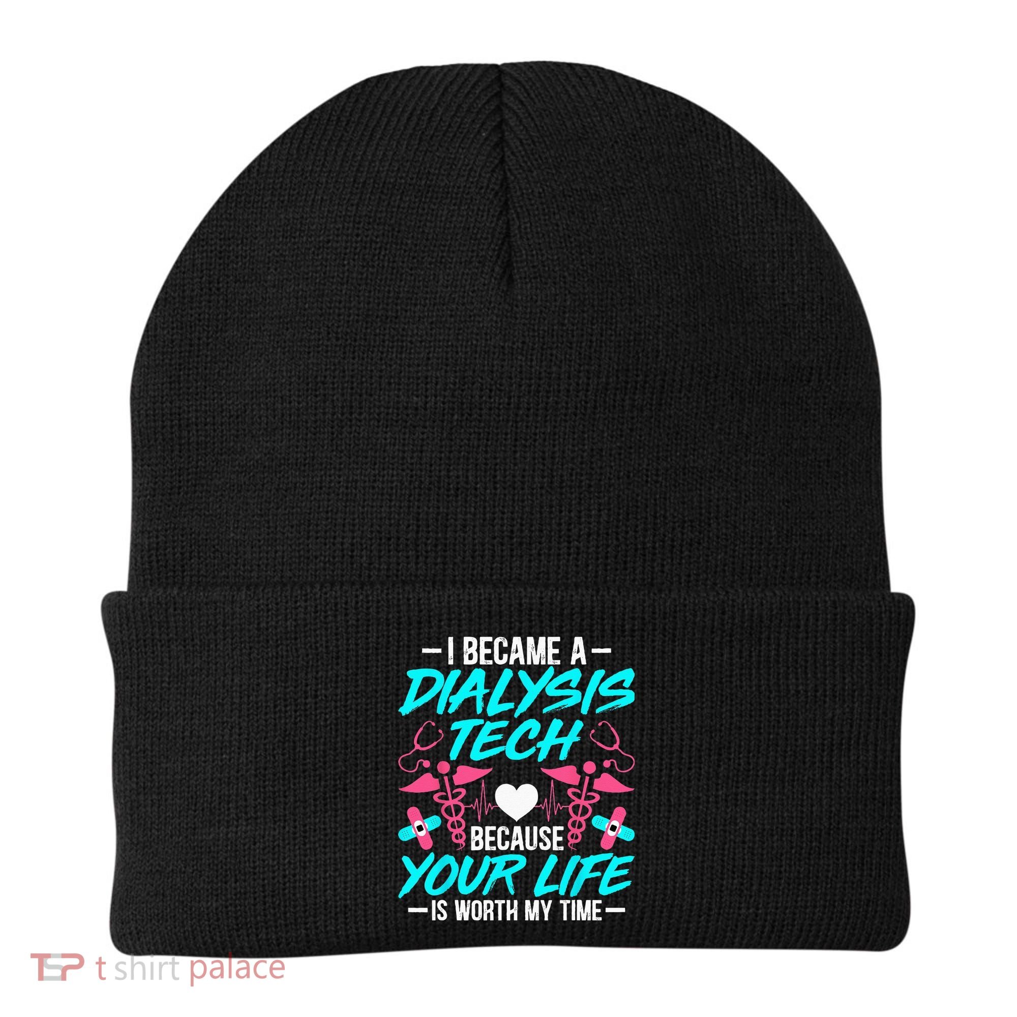 I Became A Dialysis Technician Hemodialysis Nephrology Tech Beanie