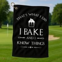 I Bake And I Know Things Funny Pastry Baker Baking Gift Golf Towel thumb 1