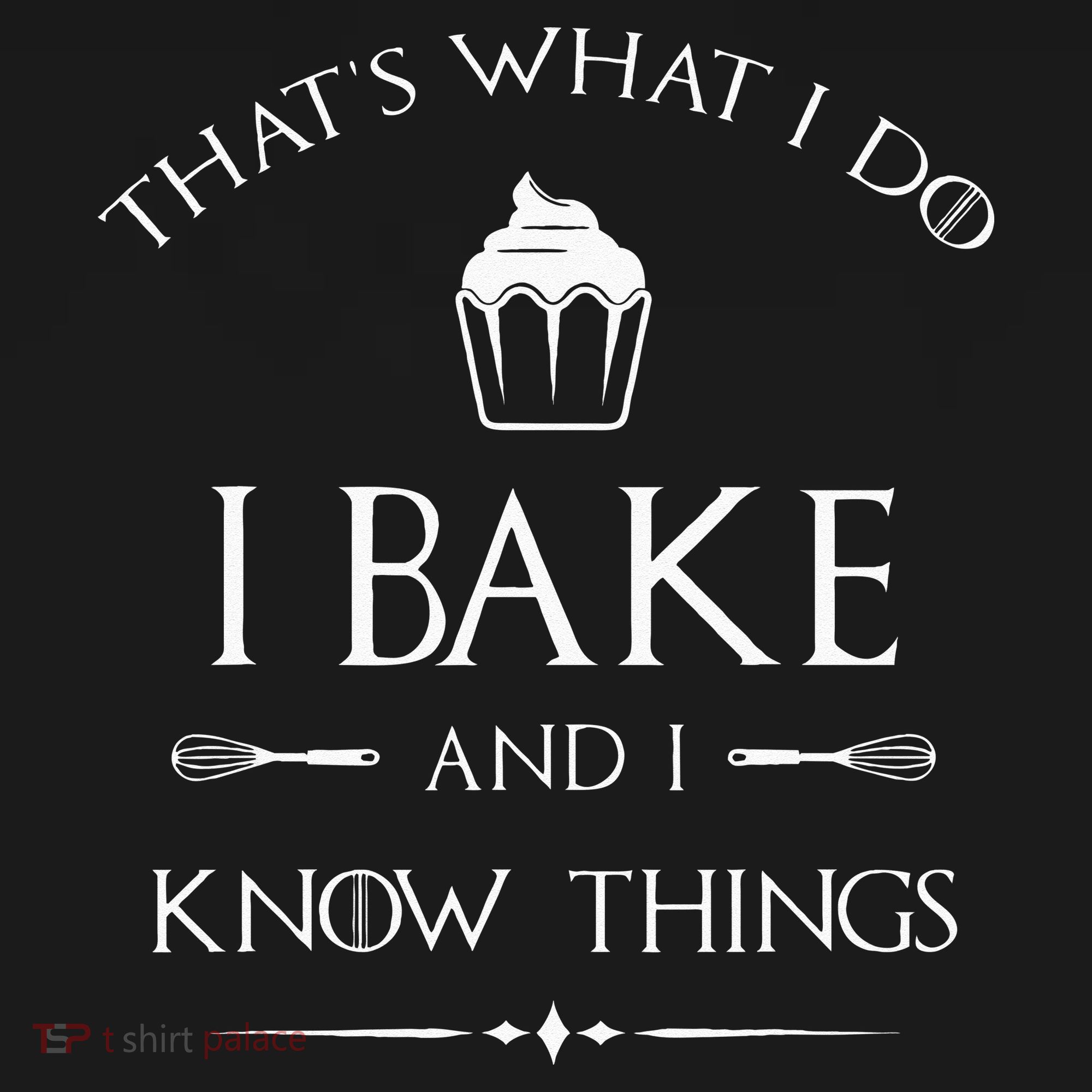 I Bake And I Know Things Funny Pastry Baker Baking Gift Women's Long Sleeve Shirt