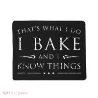 I Bake And I Know Things  Funny Baker Baking Gift Mousepad thumb 0