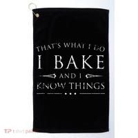I Bake And I Know Things  Funny Baker Baking Gift Golf Towel thumb 0