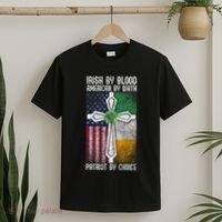 Irish By Bloodamerican By Birth Patriot By Choice Irish American Patriot America T-Shirt thumb 2