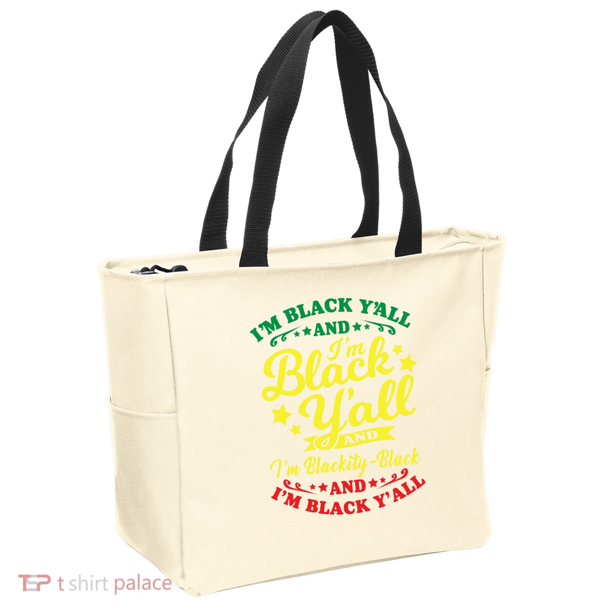 I'm Blackity Black African American Black Pride Great Gift Tote Bag