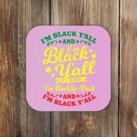 I'm Blackity Black African American Black Pride Great Gift Coaster thumb 0