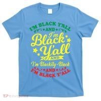 I'm Blackity Black African American Black Pride Great Gift T-Shirt thumb 0