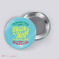 I'm Blackity Black African American Black Pride Great Gift Button thumb 0