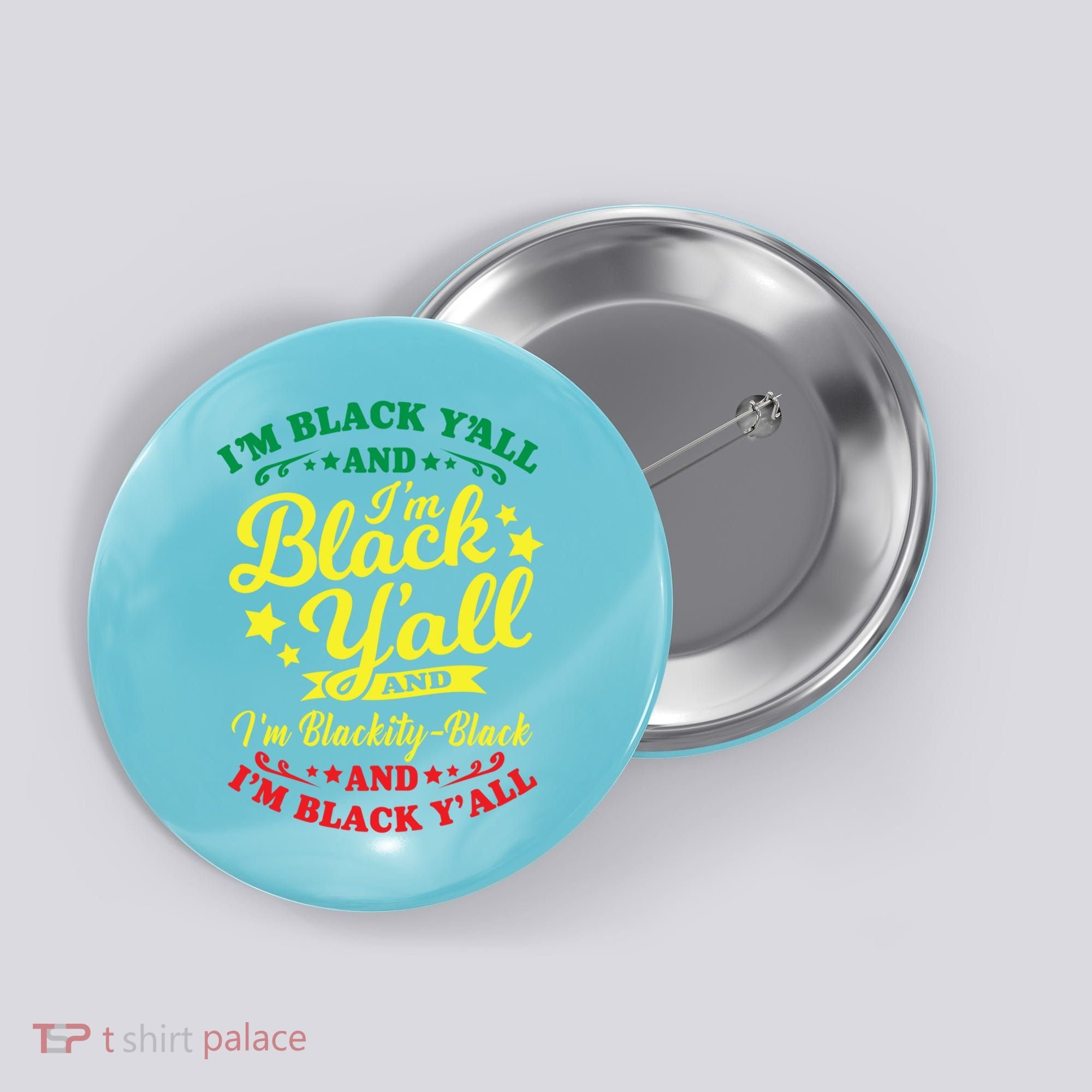 I'm Blackity Black African American Black Pride Great Gift Button