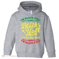 I'm Blackity Black African American Black Pride Great Gift Toddler Hoodie thumb 0
