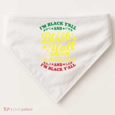I'm Blackity Black African American Black Pride Great Gift USA-Made Doggie Bandana