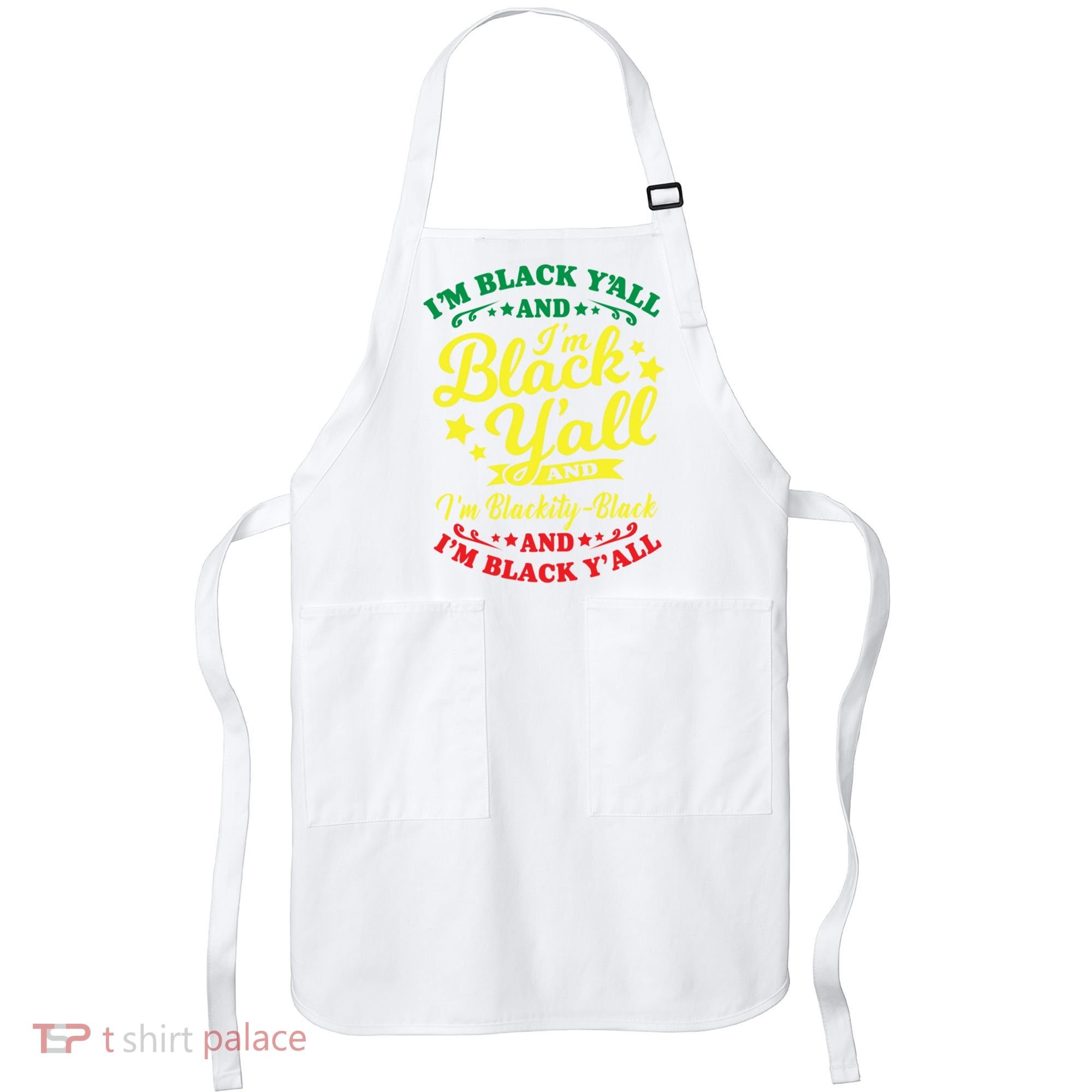 I'm Blackity Black African American Black Pride Great Gift Apron