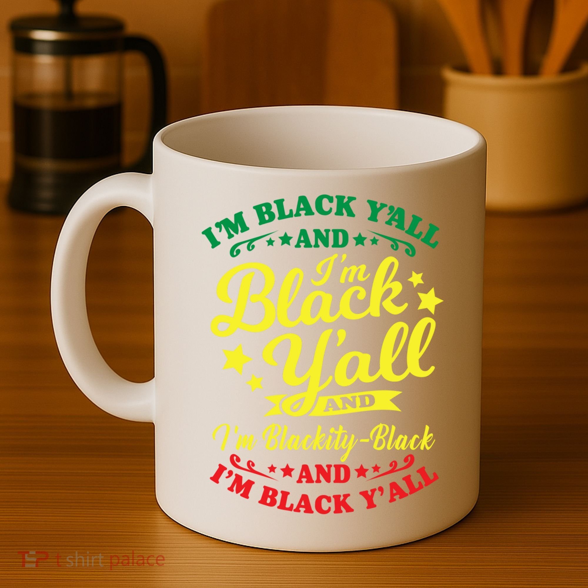 I'm Blackity Black African American Black Pride Great Gift Coffee Mug