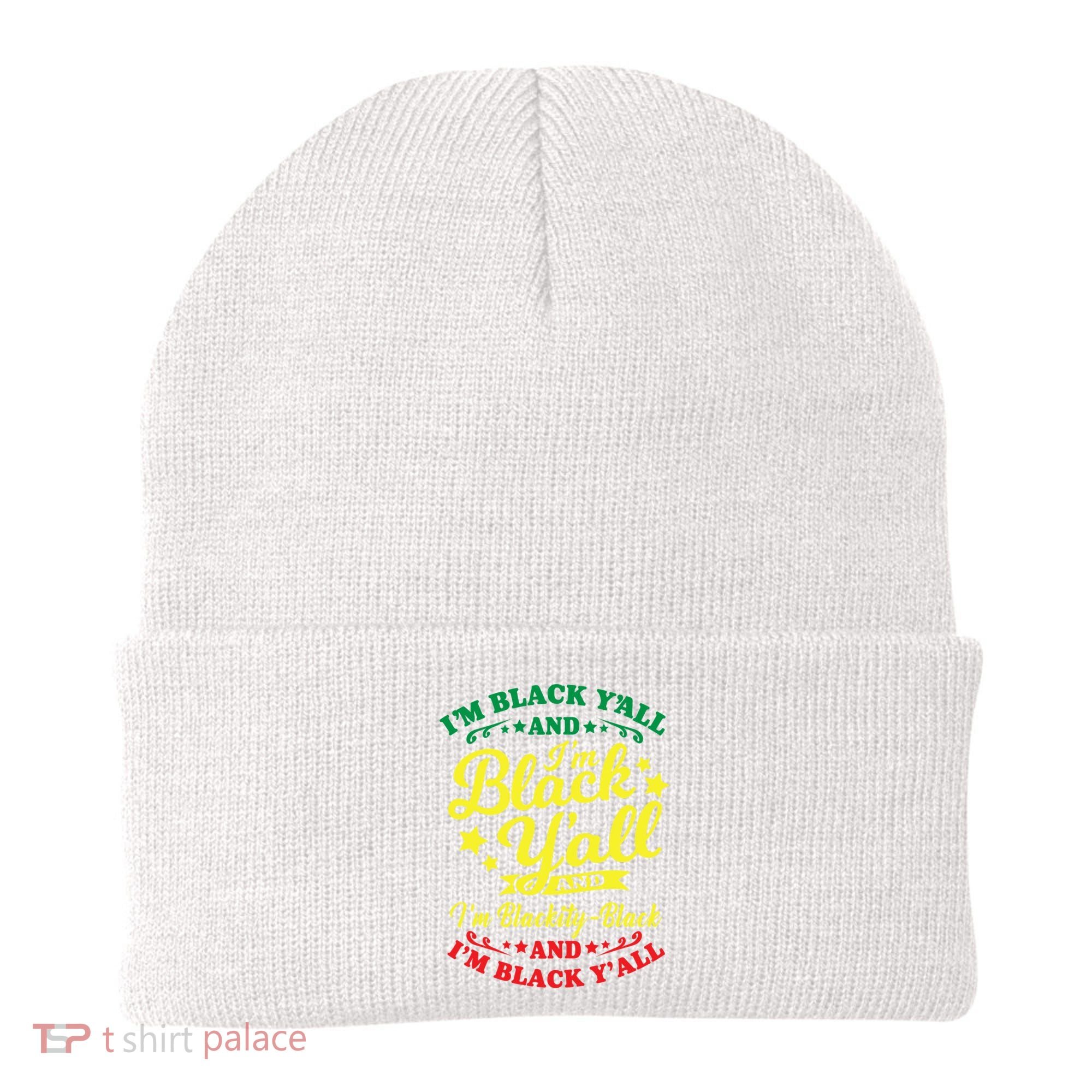 I'm Blackity Black African American Black Pride Great Gift Beanie