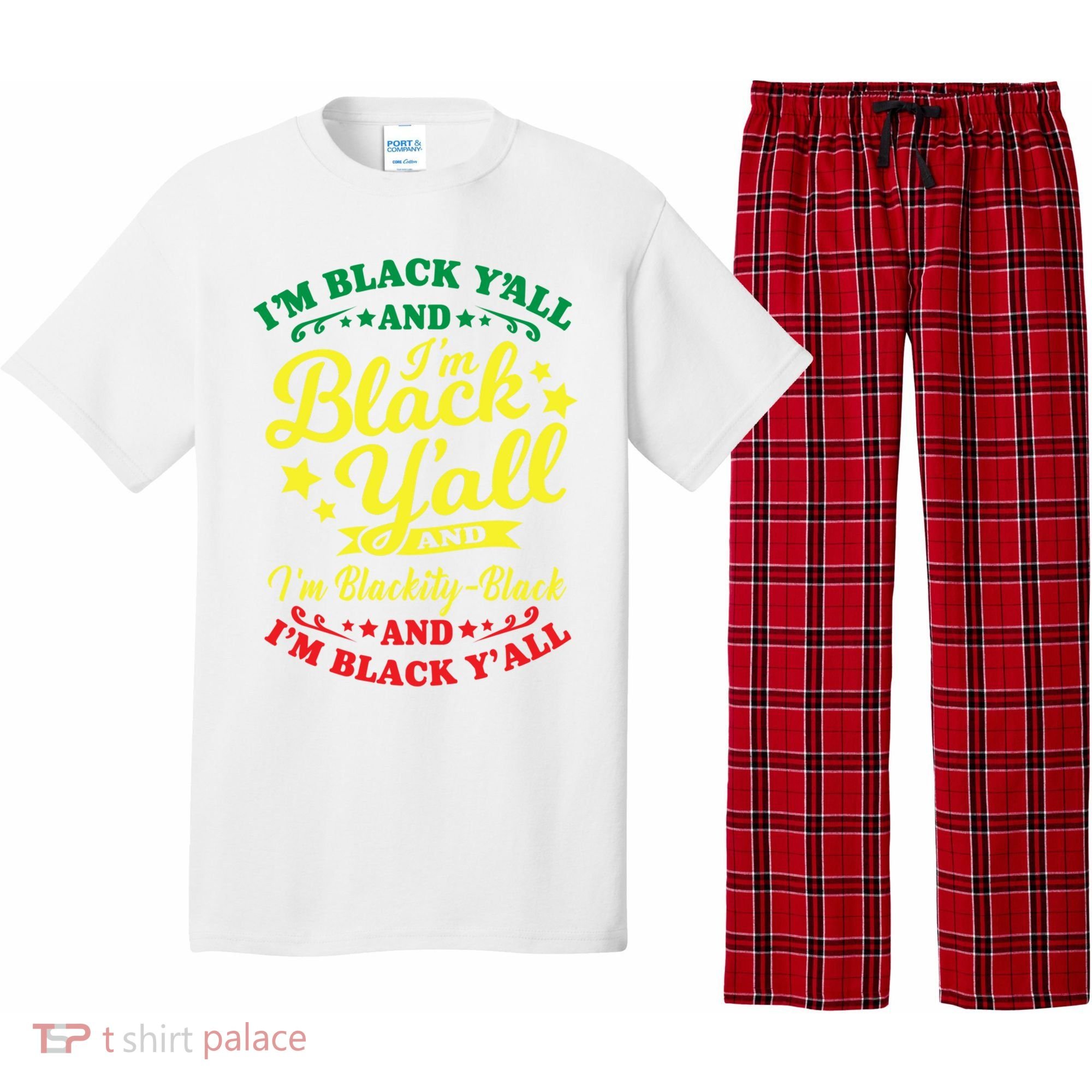 I'm Blackity Black African American Black Pride Great Gift Pajama Set
